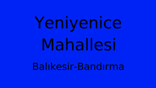 Yeniyenice Mahallesi Thumbnail