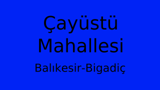 Çayüstü Mahallesi Thumbnail