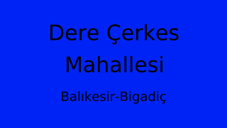 Dere Çerkes Mahallesi Thumbnail