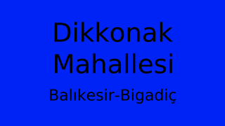 Dikkonak Mahallesi Thumbnail