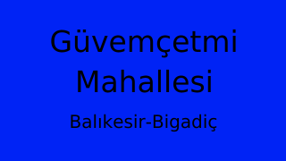Güvemçetmi Mahallesi Thumbnail
