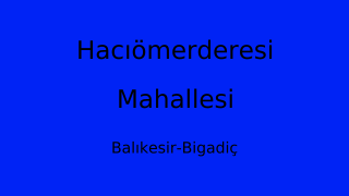 Hacıömerderesi Mahallesi Thumbnail
