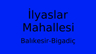 İlyaslar Mahallesi Thumbnail