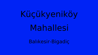 Küçükyeniköy Mahallesi Thumbnail