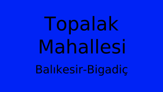 Topalak Mahallesi Thumbnail