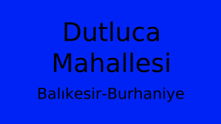Dutluca Mahallesi Thumbnail