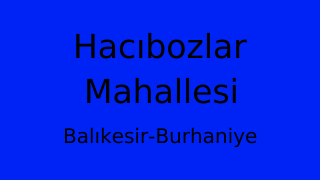 Hacıbozlar Mahallesi Thumbnail