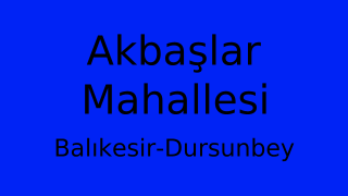 Akbaşlar Mahallesi Thumbnail