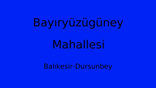 Bayıryüzügüney Mahallesi Thumbnail