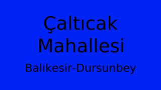 Çaltıcak Mahallesi Thumbnail