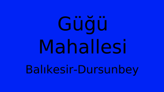 Güğü Mahallesi Thumbnail