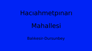 Hacıahmetpınarı Mahallesi Thumbnail
