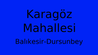 Karagöz Mahallesi Thumbnail