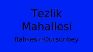 Tezlik Mahallesi Thumbnail