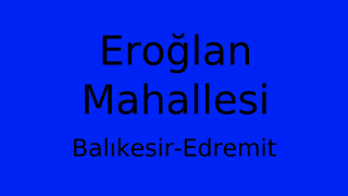 Eroğlan Mahallesi Thumbnail