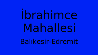 İbrahimce Mahallesi Thumbnail