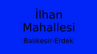 İlhan Mahallesi Thumbnail