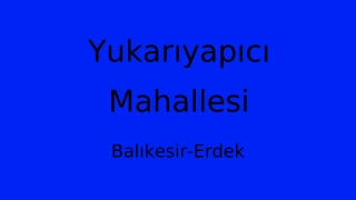 Yukarıyapıcı Mahallesi Thumbnail
