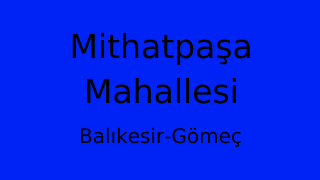 Mithatpaşa Mahallesi Thumbnail