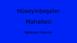 Hüseyinbeşeler Mahallesi Thumbnail