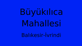 Büyükılıca Mahallesi Thumbnail