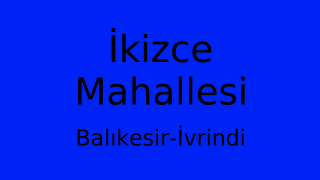 İkizce Mahallesi Thumbnail
