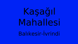 Kaşağıl Mahallesi Thumbnail