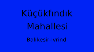 Küçükfındık Mahallesi Thumbnail