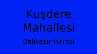 Kuşdere Mahallesi Thumbnail