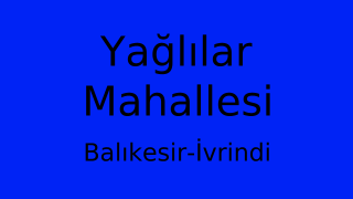 Yağlılar Mahallesi Thumbnail