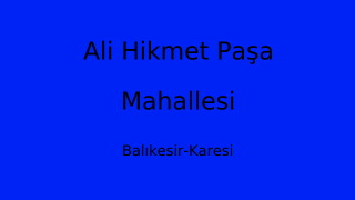 Ali Hikmet Paşa Mahallesi Thumbnail