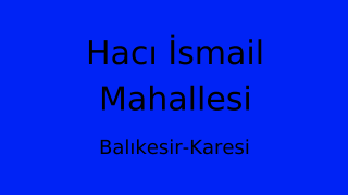 Hacı İsmail Mahallesi Thumbnail
