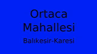 Ortaca Mahallesi Thumbnail