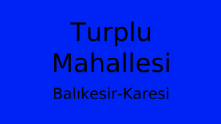 Turplu Mahallesi Thumbnail