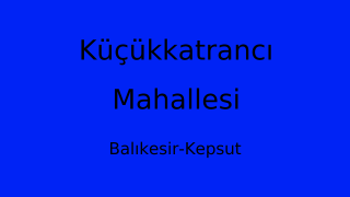 Küçükkatrancı Mahallesi Thumbnail