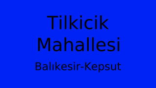 Tilkicik Mahallesi Thumbnail