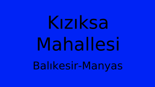 Kızıksa Mahallesi Thumbnail