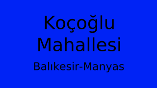 Koçoğlu Mahallesi Thumbnail
