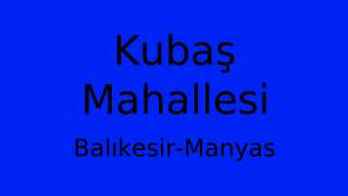 Kubaş Mahallesi Thumbnail