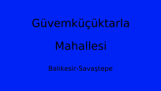Güvemküçüktarla Mahallesi Thumbnail