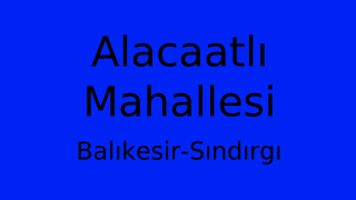 Alacaatlı Mahallesi Thumbnail