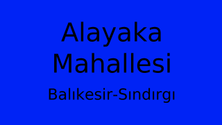 Alayaka Mahallesi Thumbnail