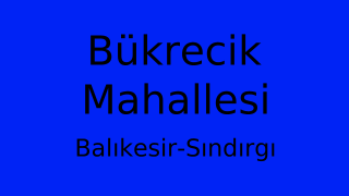 Bükrecik Mahallesi Thumbnail