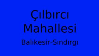 Çılbırcı Mahallesi Thumbnail