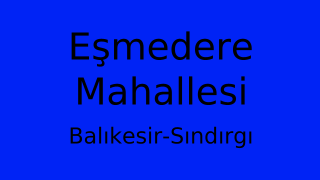 Eşmedere Mahallesi Thumbnail