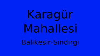 Karagür Mahallesi Thumbnail