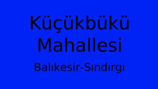Küçükbükü Mahallesi Thumbnail