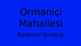 Ormaniçi Mahallesi Thumbnail