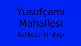 Yusufçamı Mahallesi Thumbnail
