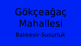 Gökçeağaç Mahallesi Thumbnail
